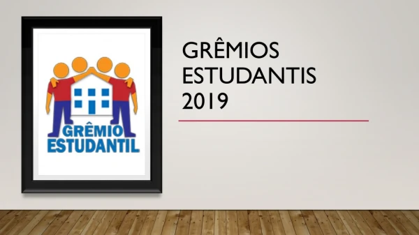 GRÊMIOS ESTUDANTIS 2019