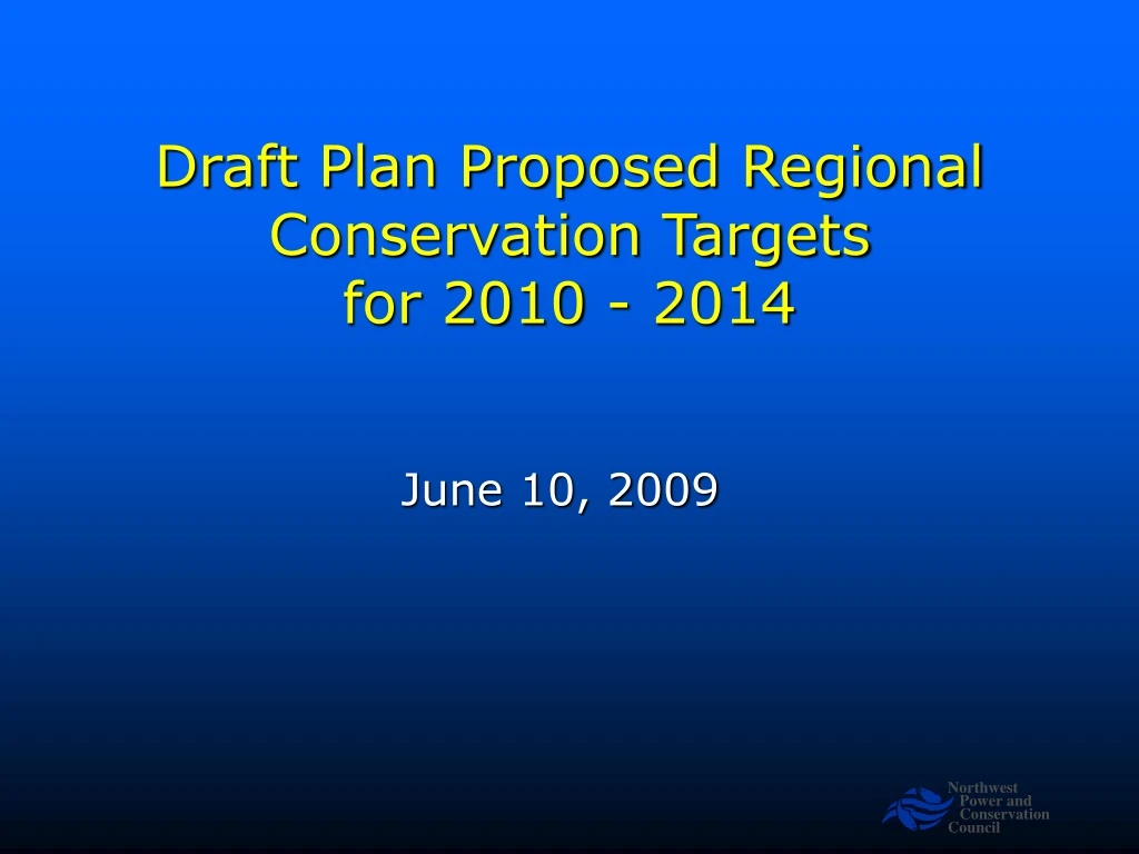 draft plan proposed regional conservation targets for 2010 2014