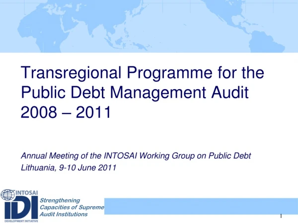 Transregional Programme for the Public Debt Management Audit 2008 – 2011