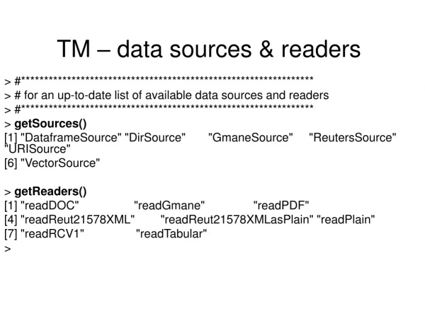 TM – data sources &amp; readers