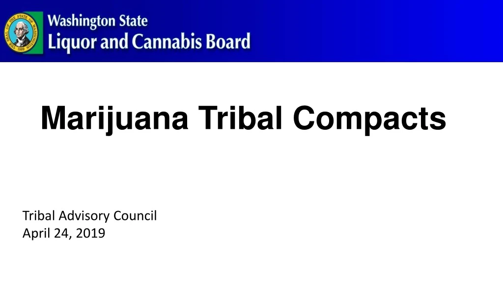 marijuana tribal compacts tribal advisory council