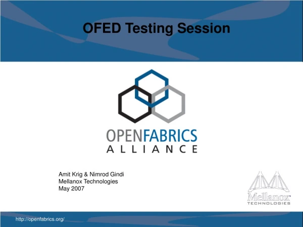 OFED Testing Session