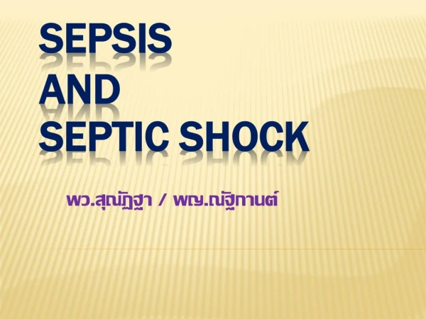 SEPSIS and SEPTIC SHOCK