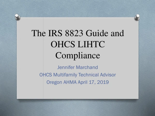 The IRS 8823 Guide and OHCS LIHTC Compliance
