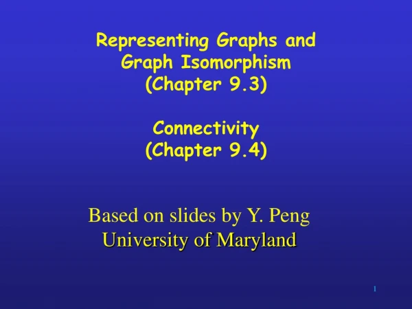 Based on slides by Y. Peng University of Maryland