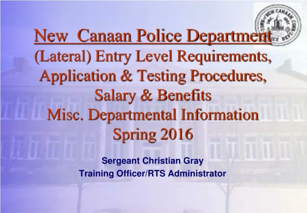 Sergeant Christian Gray Training Officer/RTS Administrator