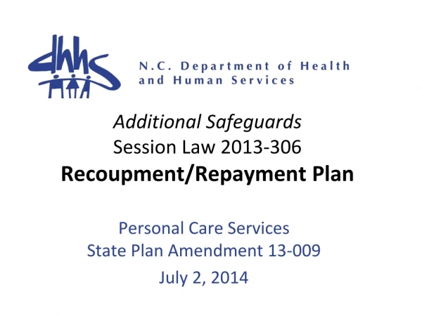 Additional Safeguards Session Law 2013-306 Recoupment/Repayment Plan