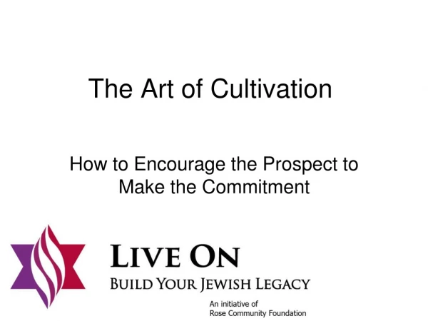 The Art of Cultivation