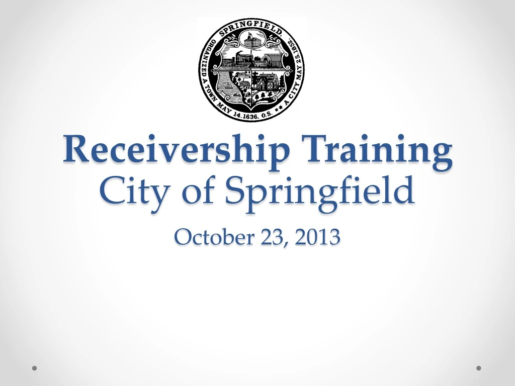 receivership training city of springfield october 23 2013