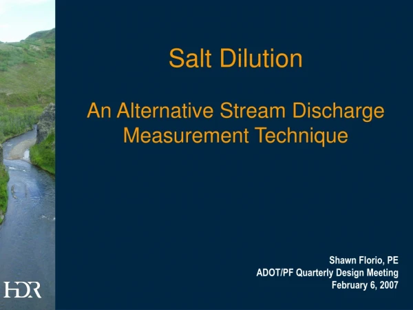 Salt Dilution An Alternative Stream Discharge Measurement Technique