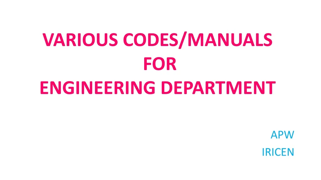 various codes manuals for engineering department