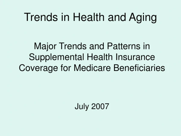 Trends in Health and Aging