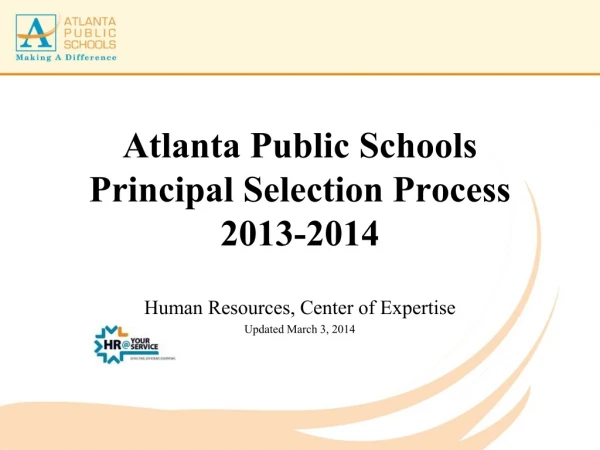 Atlanta Public Schools Principal Selection Process 2013-2014