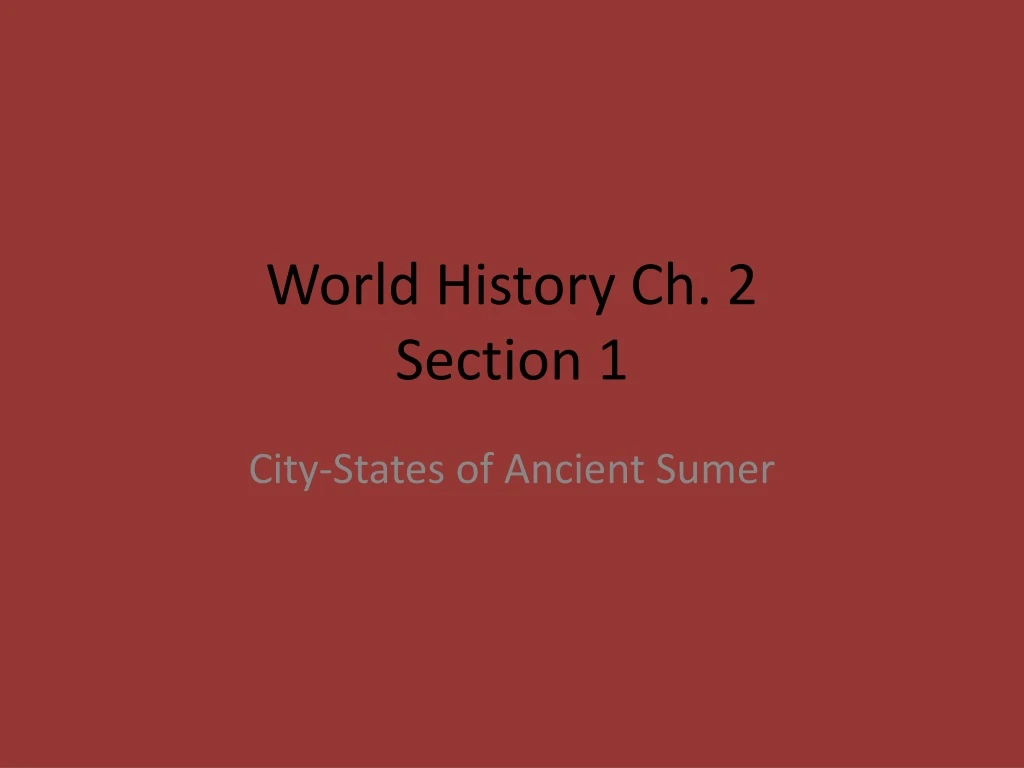 world history ch 2 section 1