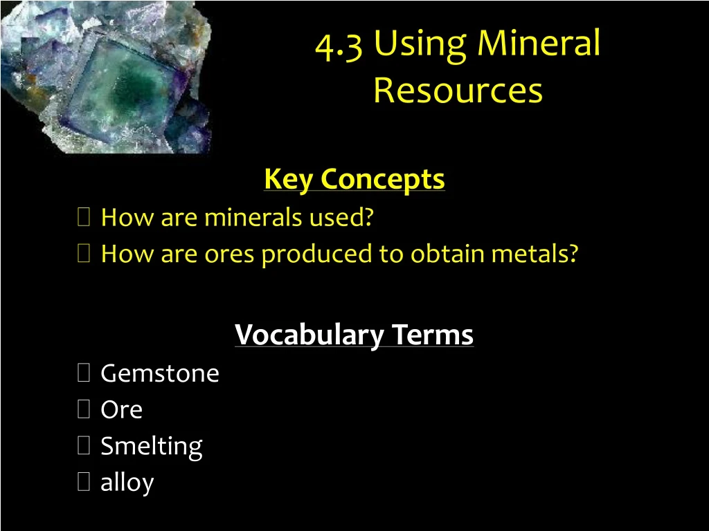4 3 using mineral resources