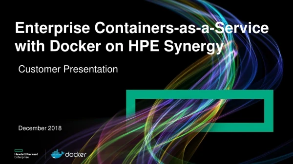 Enterprise Containers-as-a-Service with Docker on HPE Synergy