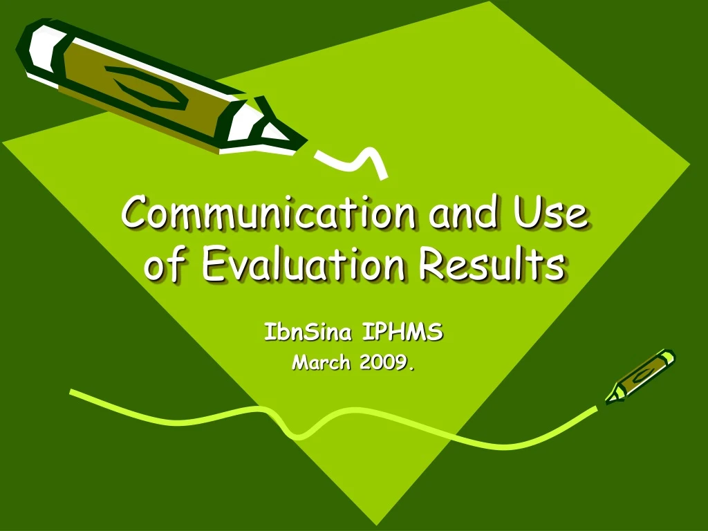 communication and use of evaluation results