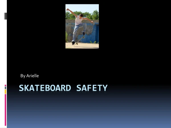 SkateBoard  Safety