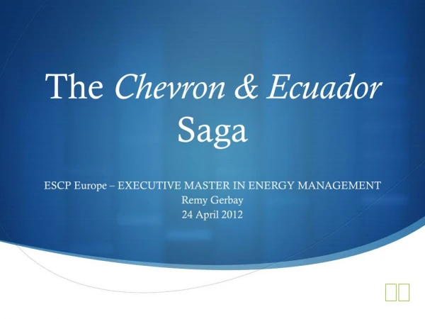 The  Chevron &amp; Ecuador  Saga
