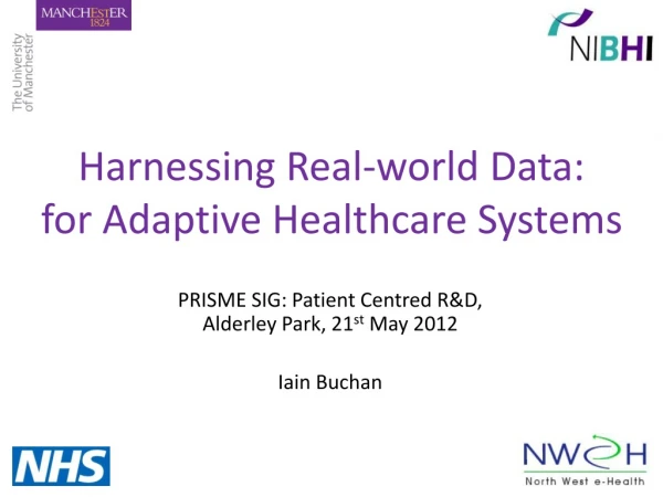 Harnessing Real-world Data: for Adaptive Healthcare Systems