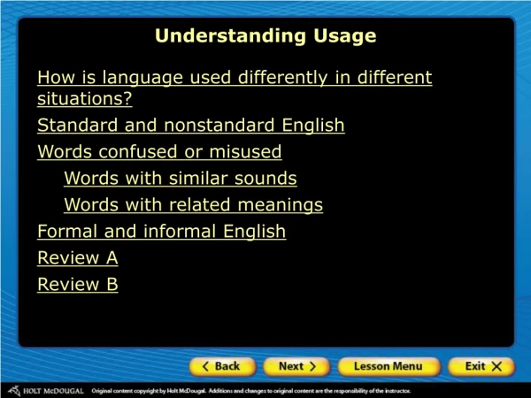 How is language used differently in different situations? Standard and nonstandard English