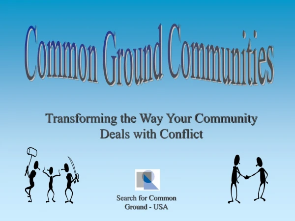 Transforming the Way Your Community Deals with Conflict