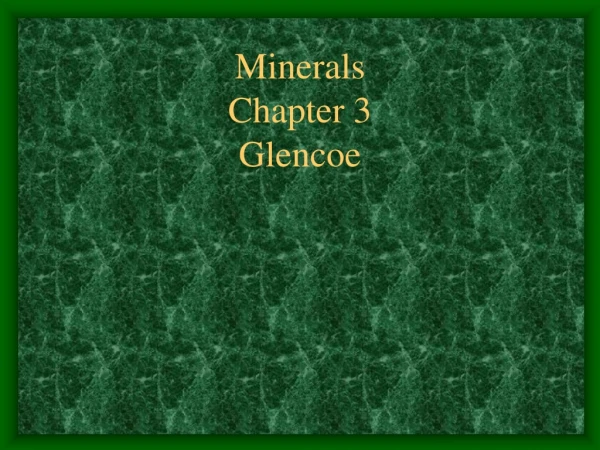 Minerals Chapter 3 Glencoe