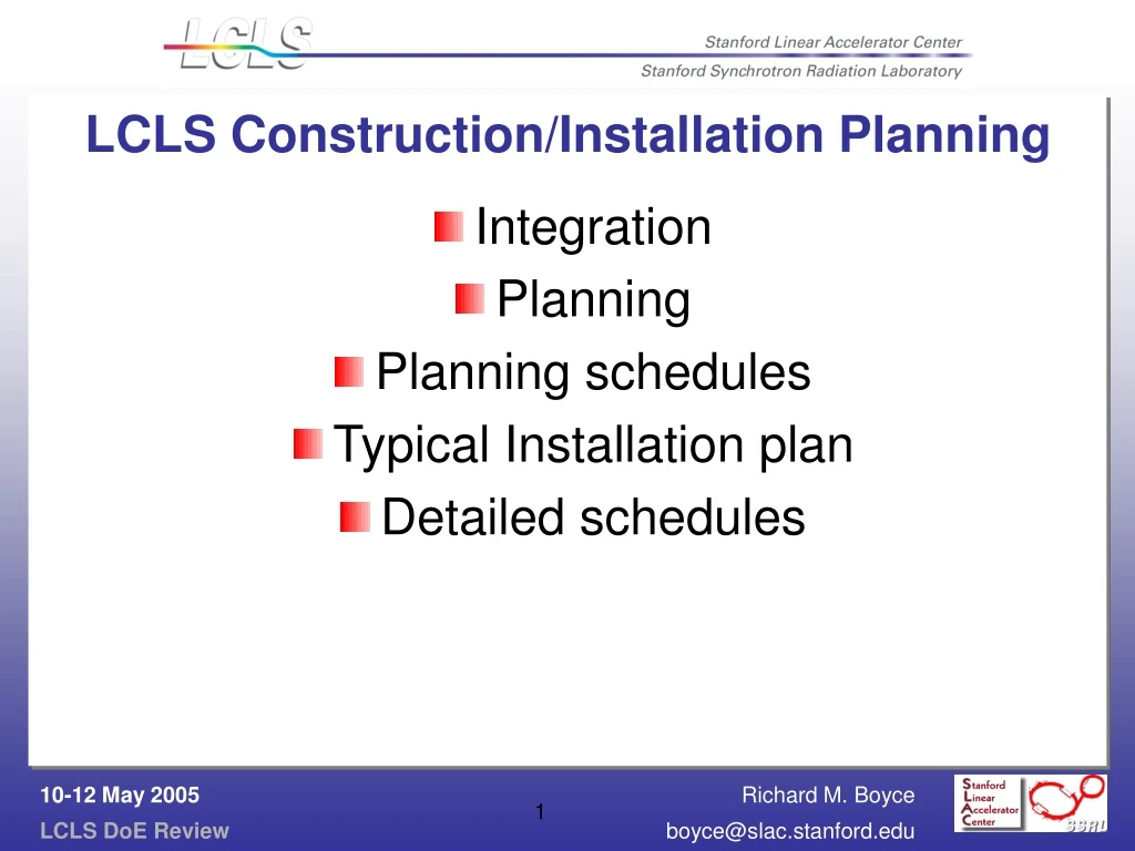 lcls construction installation planning