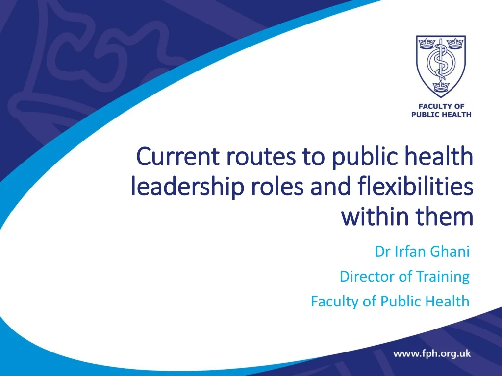 current routes to public health leadership roles and flexibilities within them