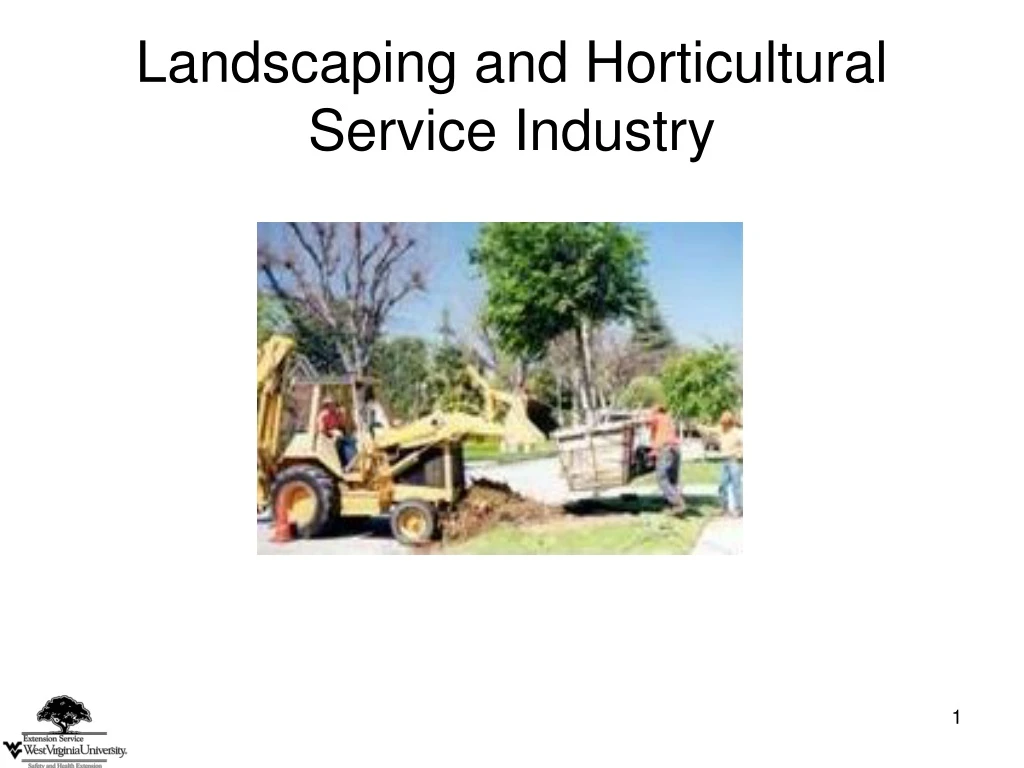 landscaping and horticultural service industry