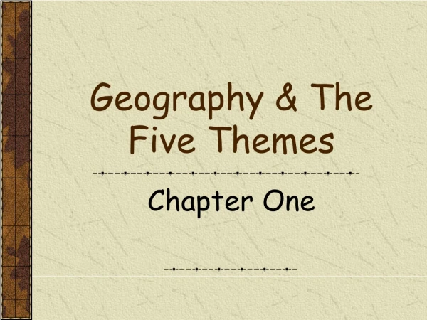 Geography &amp; The Five Themes