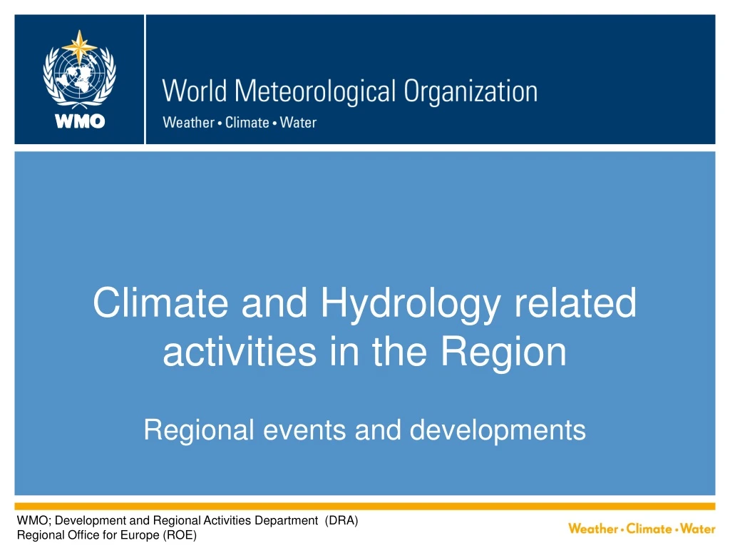 climate and hydrology related activities in the region
