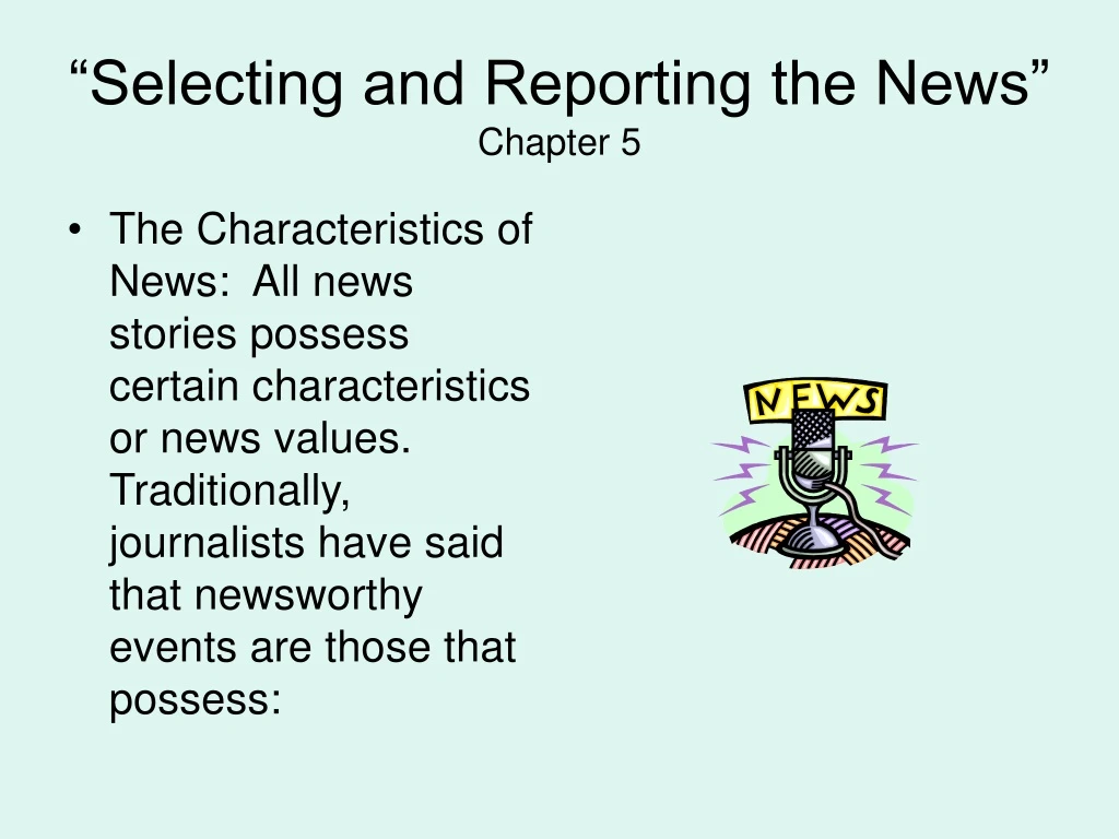 selecting and reporting the news chapter 5