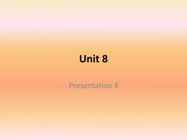 Unit 8