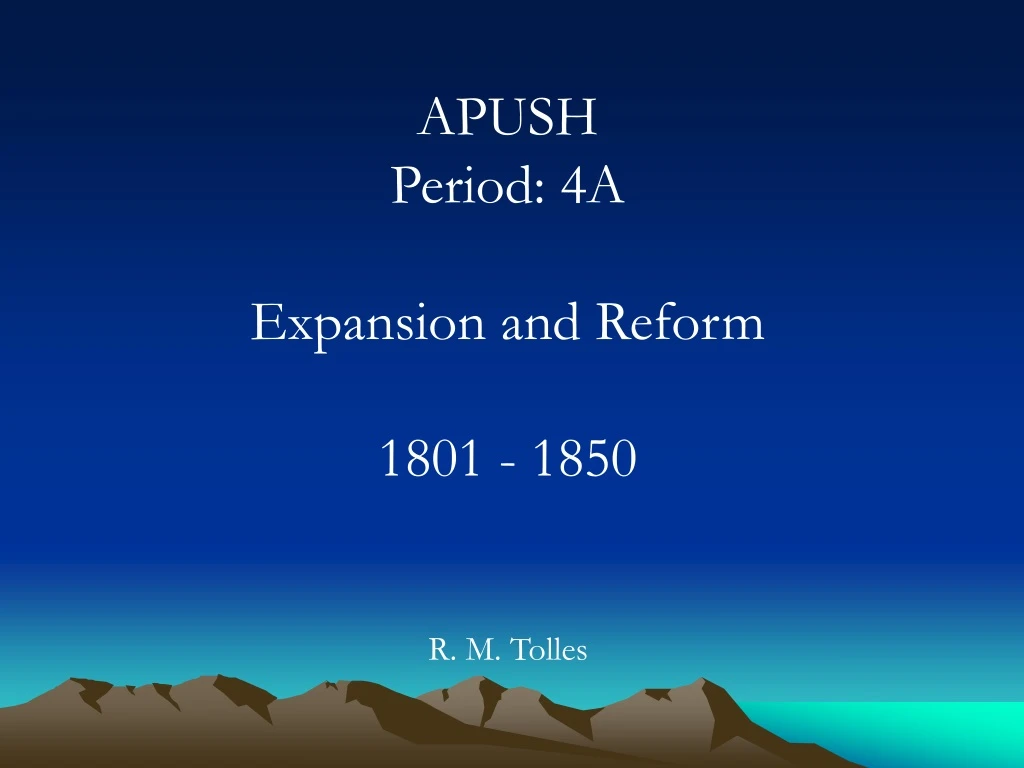 apush period 4a expansion and reform 1801 1850