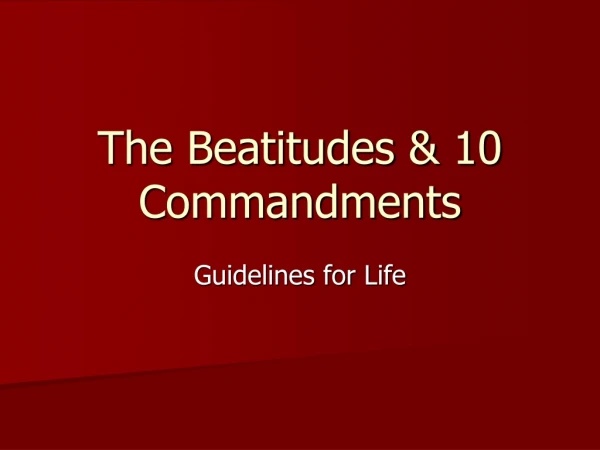 The Beatitudes &amp; 10 Commandments