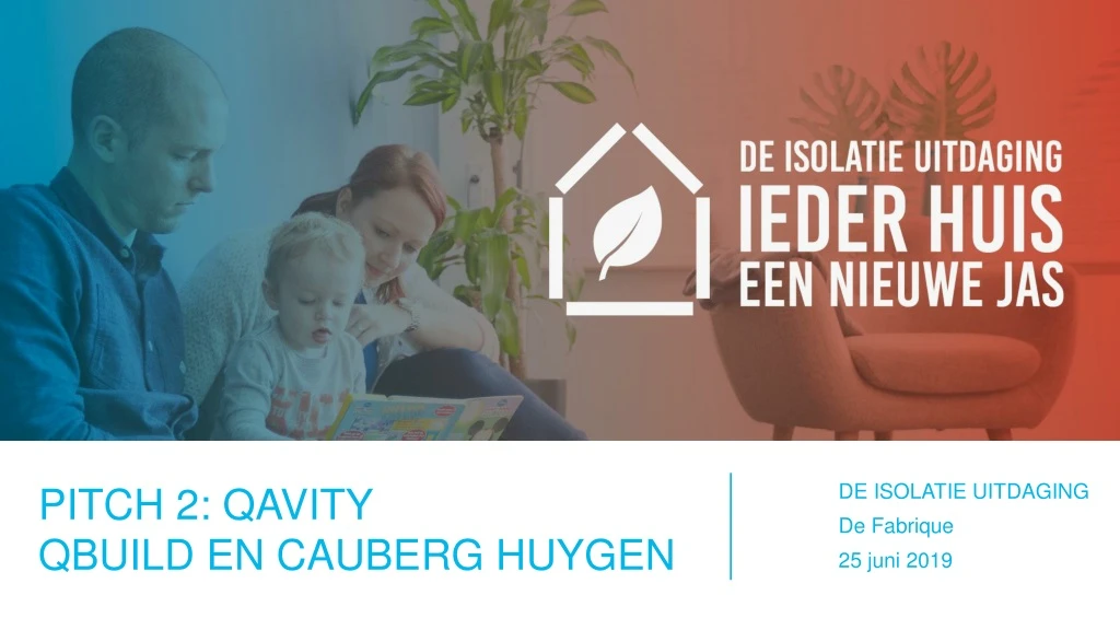 de isolatie uitdaging de fabrique 25 juni 2019