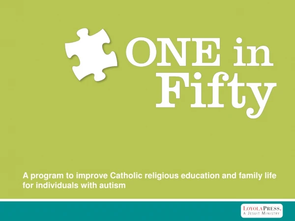 A program to improve Catholic religious education and family life for individuals with autism