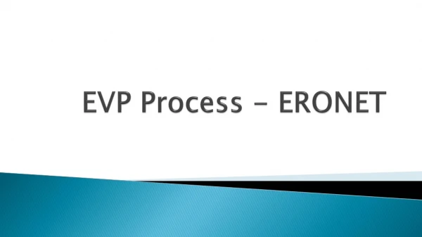 EVP Process - ERONET