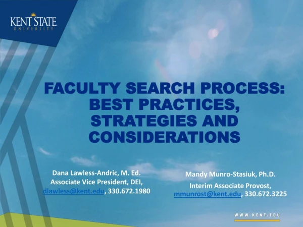 FACULTY SEARCH PROCESS: BEST PRACTICES, STRATEGIES AND CONSIDERATIONS
