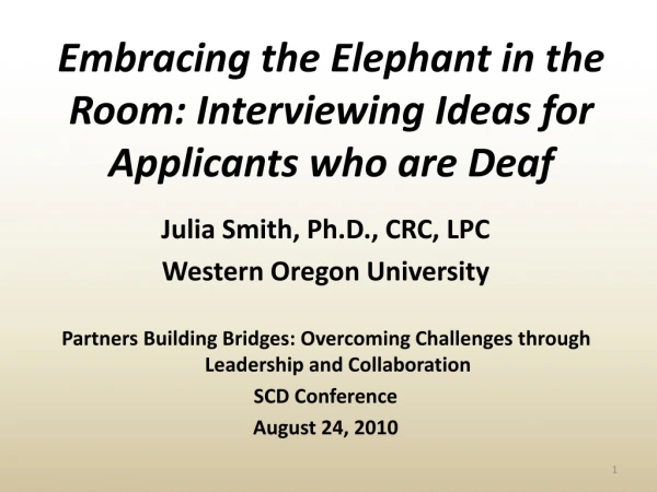 Embracing the Elephant in the Room: Interviewing Ideas for Applicants who are Deaf