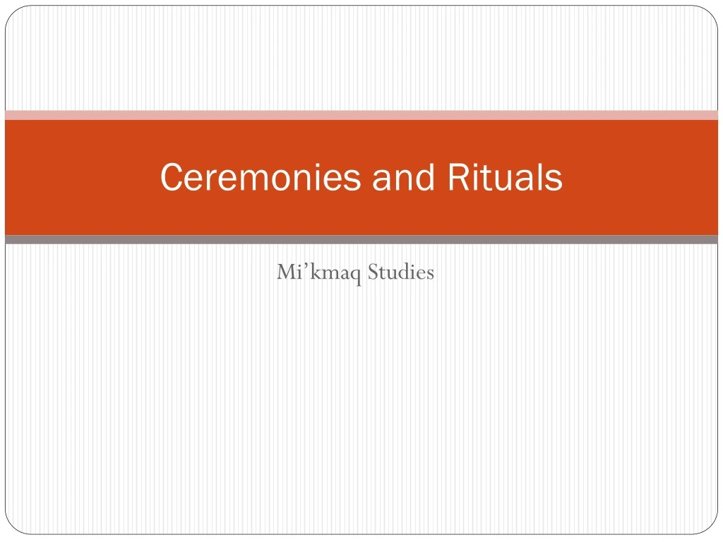 ceremonies and rituals