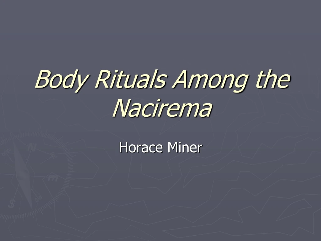 body rituals among the nacirema