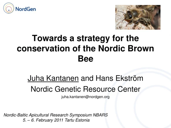 Towards a strategy for the conservation of the Nordic Brown Bee