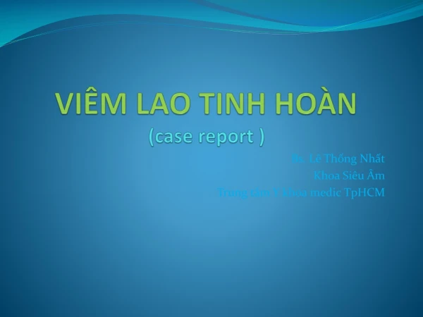 VIÊM LAO TINH HOÀN (case report )