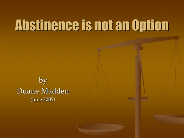 Abstinence is not an Option