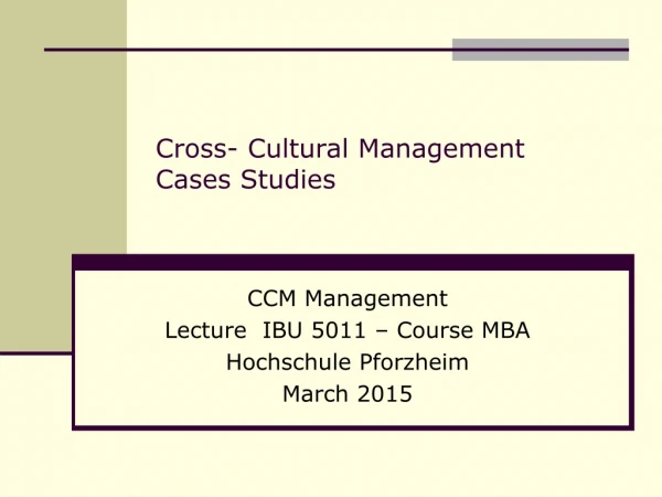 Cross- Cultural Management Cases Studies