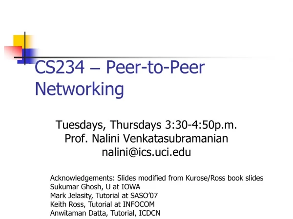 CS234  –  Peer-to-Peer Networking