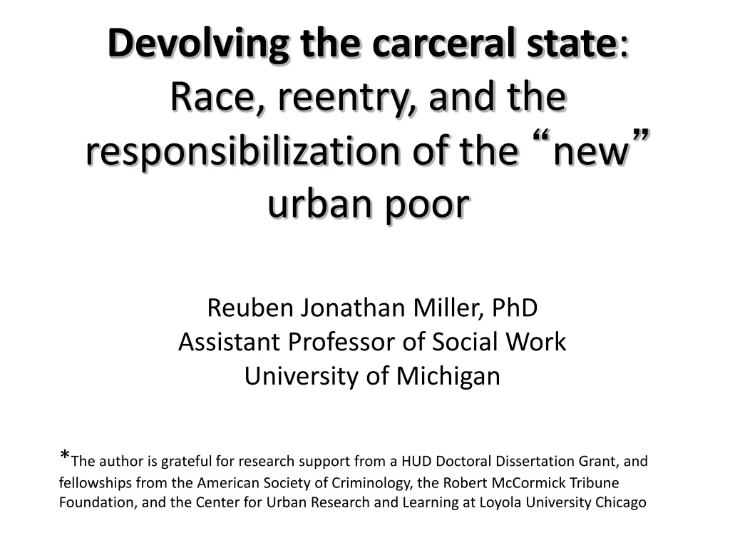 devolving the carceral state race reentry and the responsibilization of the new urban poor