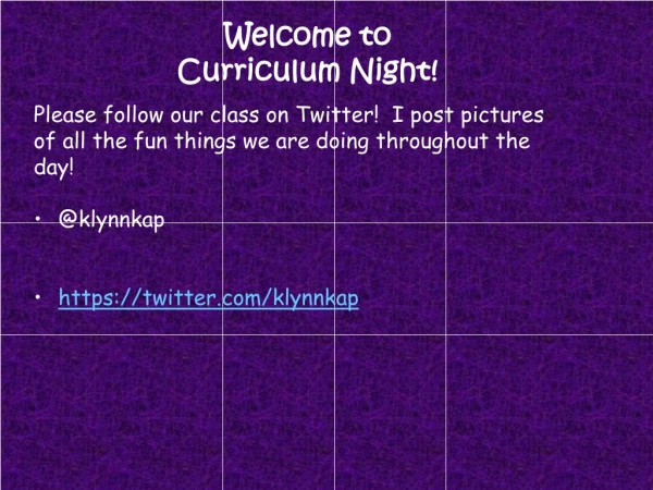 Welcome to  Curriculum Night!